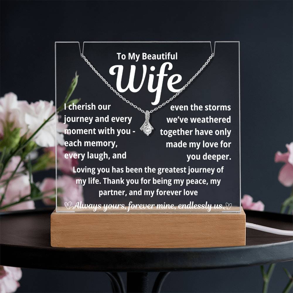 To My Beautiful Wife "I Cherish Our Journey.." Lighted Acrylic Keepsake with Alurring Beauty Necklace