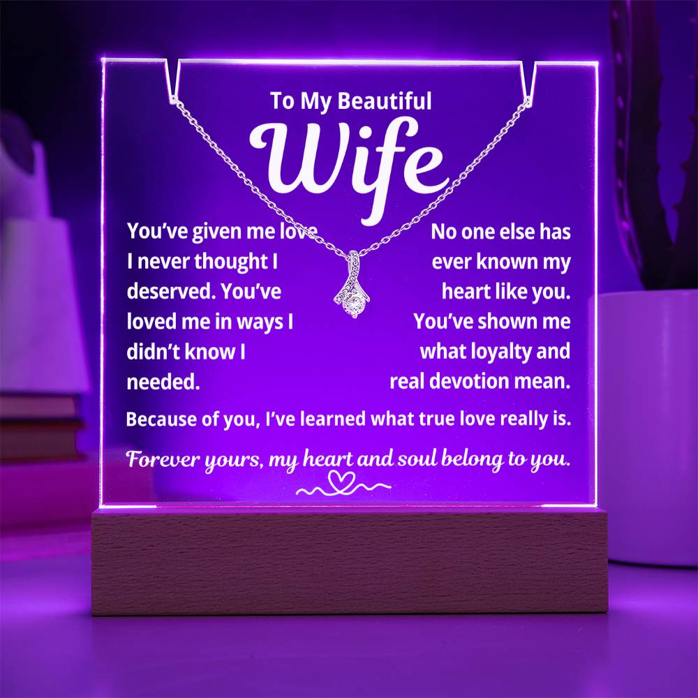 To My Beautiful Wife "You've Given Me Love.." Lighted Acrylic Keepsake with Alurring Beauty Necklace