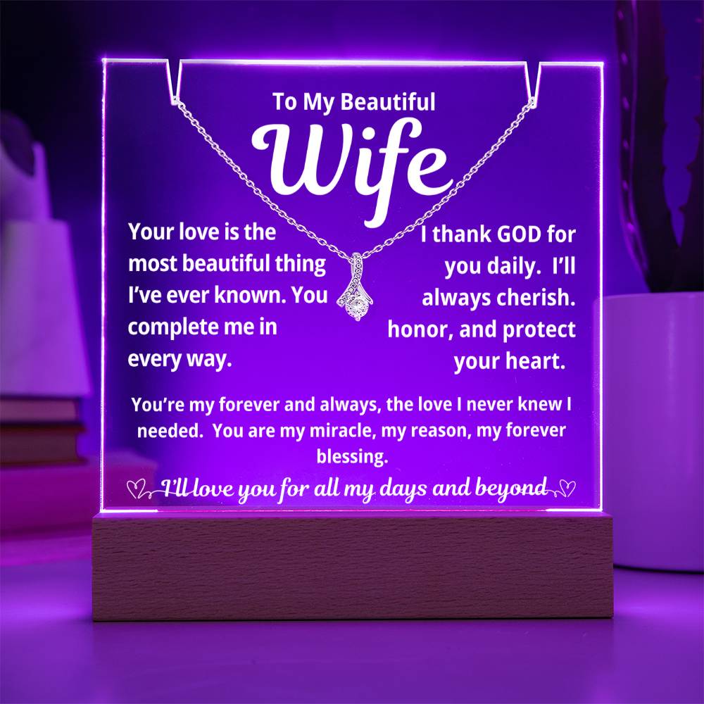 To My Beautiful Wife "Your Love is The Most Beautiful Thing.." Lighted Acrylic Keepsake with Alurring Beauty Necklace