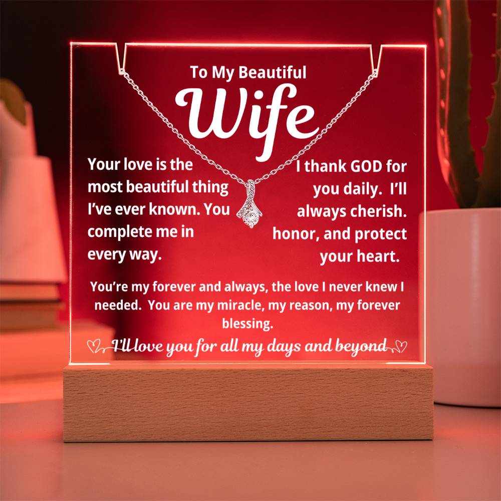 To My Beautiful Wife "Your Love is The Most Beautiful Thing.." Lighted Acrylic Keepsake with Alurring Beauty Necklace