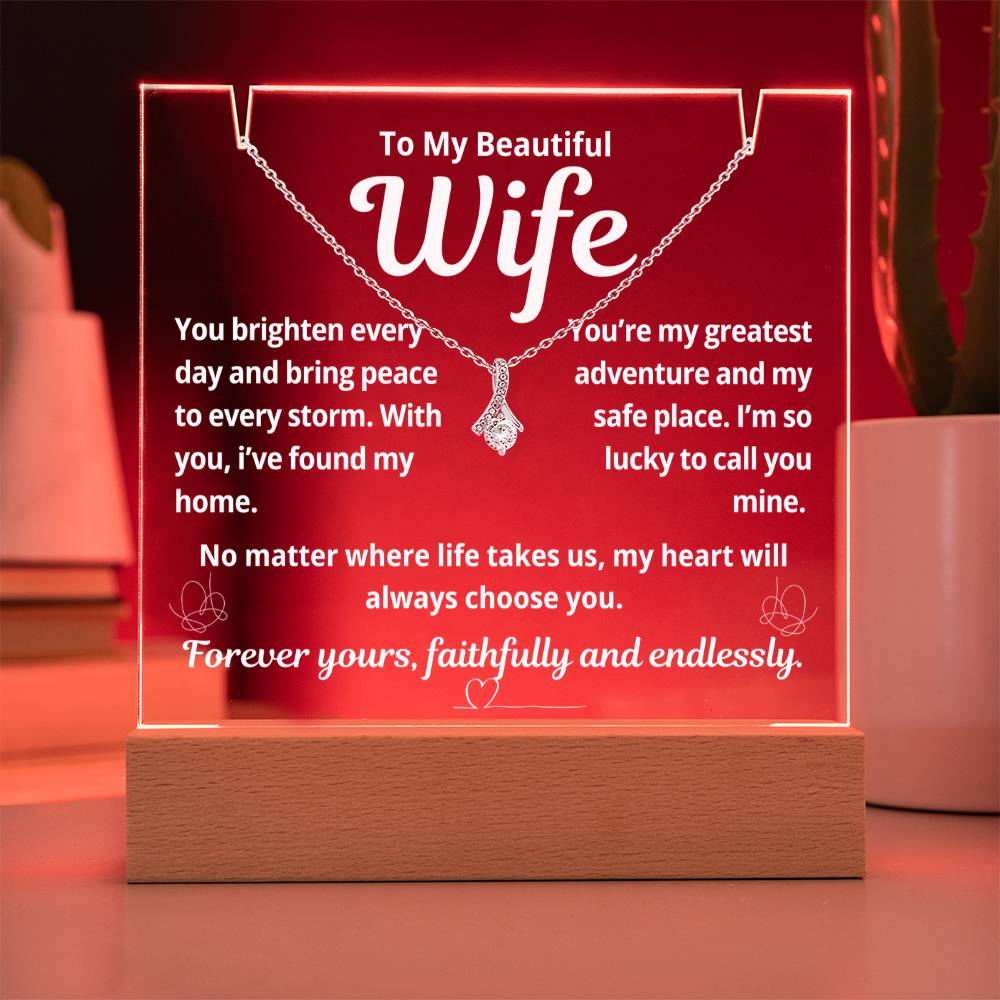 To My Beautiful Wife "You Brighten Every Day.." Lighted Acrylic Keepsake with Alurring Beauty Necklace
