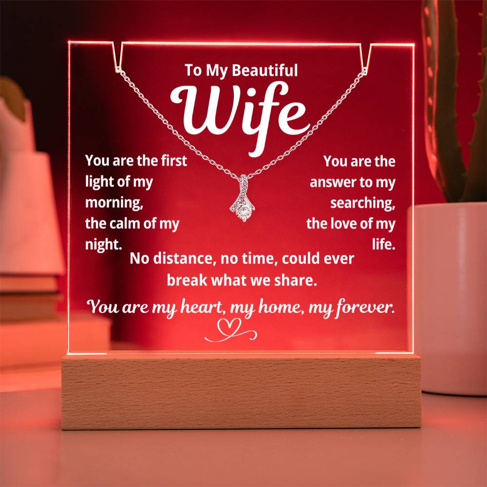 To My Beautiful Wife "You Are The First.." Lighted Acrylic Keepsake with Alurring Beauty Necklace