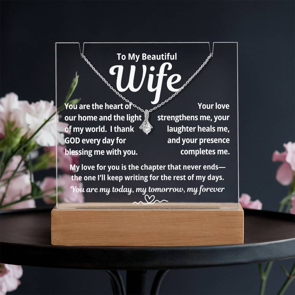To My Beautiful Wife "You Are The Heart of Our Home.." Lighted Acrylic Keepsake with Alurring Beauty Necklace