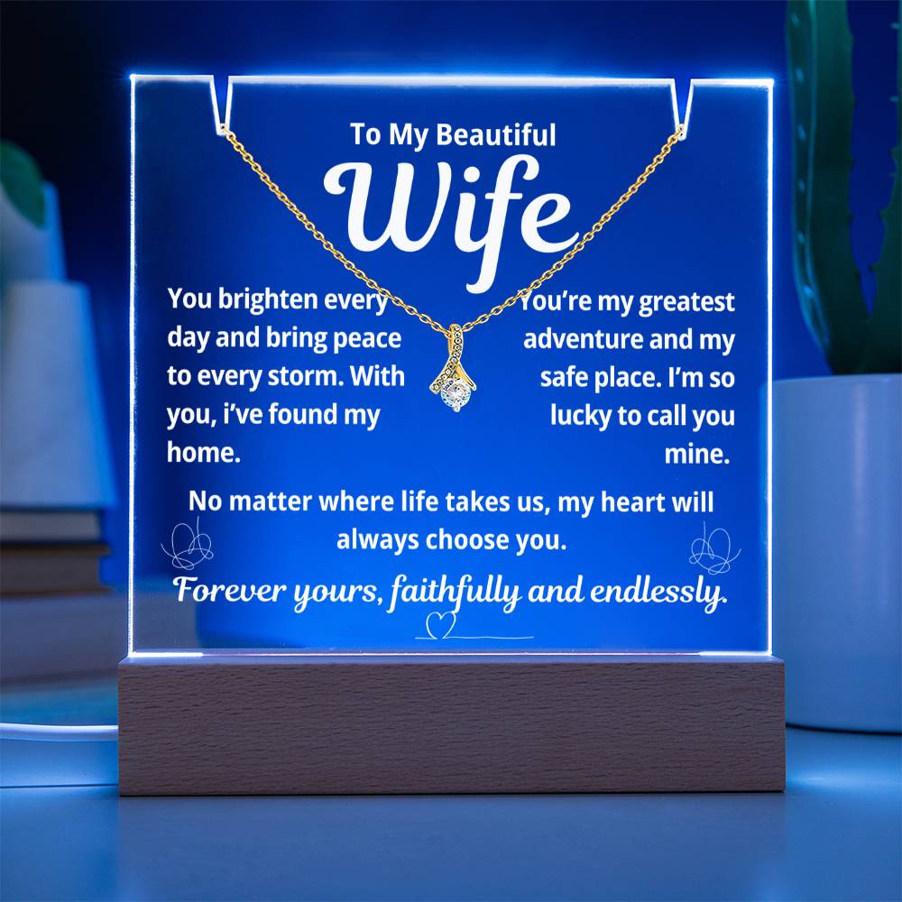 To My Beautiful Wife "You Brighten Every Day.." Lighted Acrylic Keepsake with Alurring Beauty Necklace