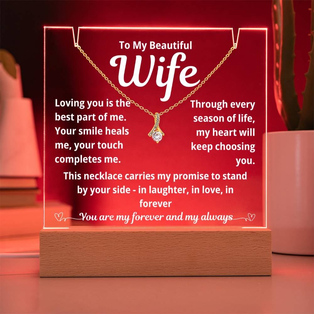 To My Beautiful Wife "Loving You is The Best Part.." Lighted Acrylic Keepsake with Alurring Beauty Necklace