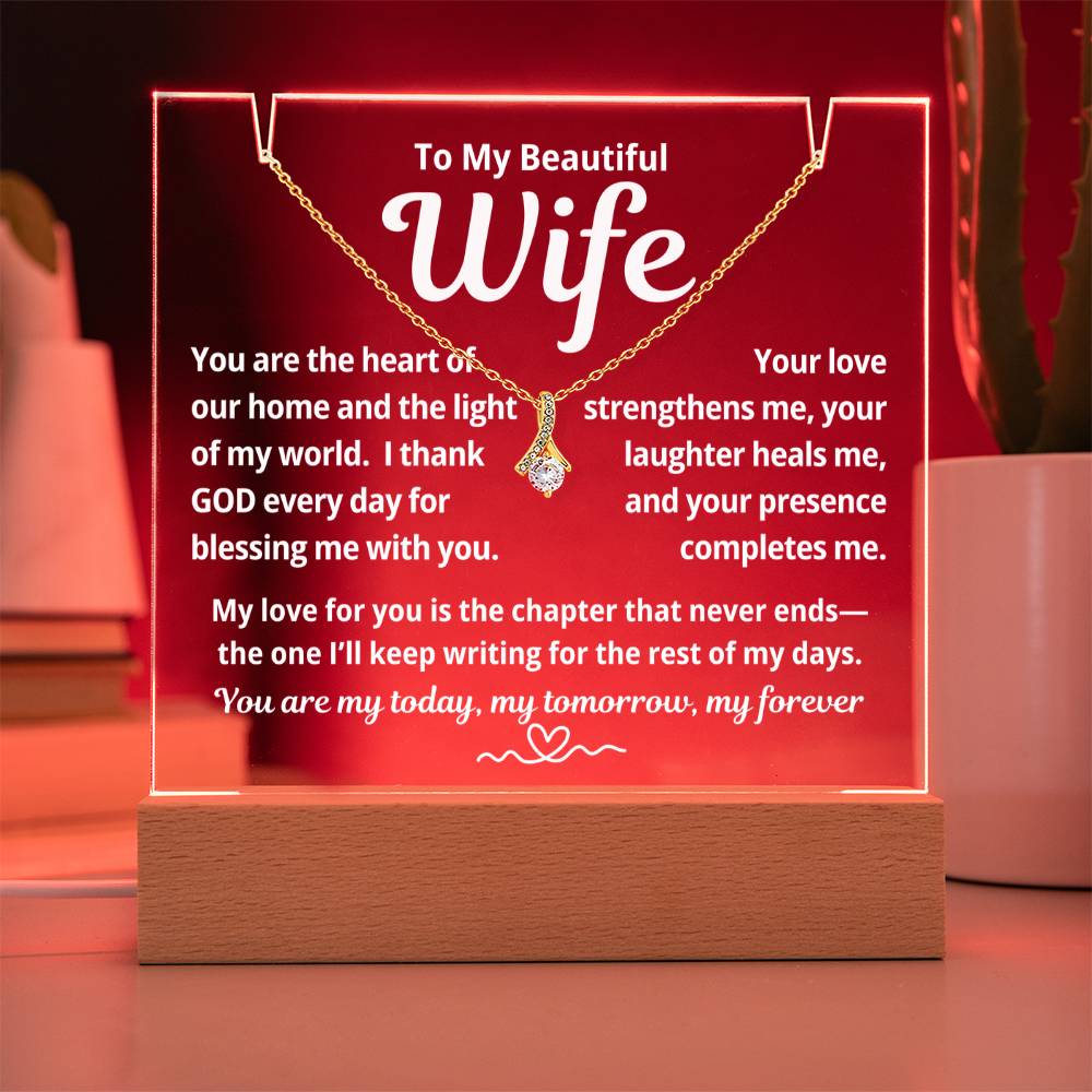 To My Beautiful Wife "You Are The Heart of Our Home.." Lighted Acrylic Keepsake with Alurring Beauty Necklace
