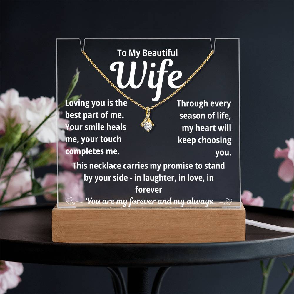 To My Beautiful Wife "Loving You is The Best Part.." Lighted Acrylic Keepsake with Alurring Beauty Necklace