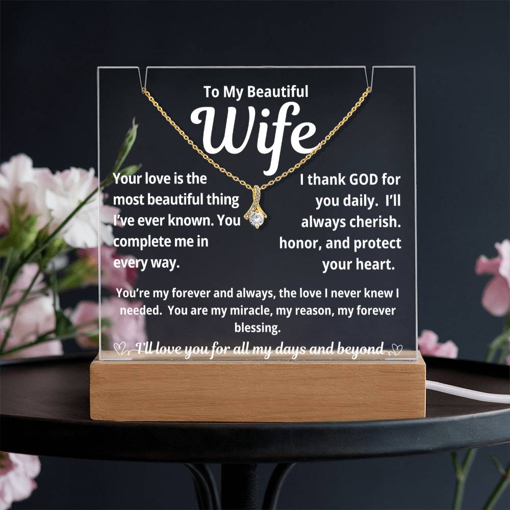 To My Beautiful Wife "Your Love is The Most Beautiful Thing.." Lighted Acrylic Keepsake with Alurring Beauty Necklace