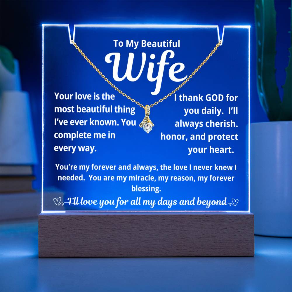 To My Beautiful Wife "Your Love is The Most Beautiful Thing.." Lighted Acrylic Keepsake with Alurring Beauty Necklace