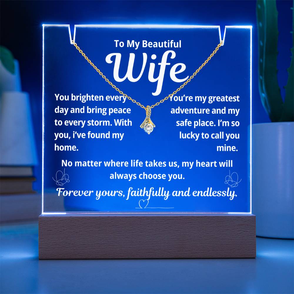 To My Beautiful Wife "You Brighten Every Day.." Lighted Acrylic Keepsake with Alurring Beauty Necklace