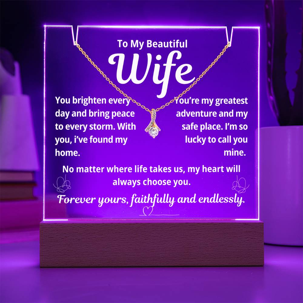 To My Beautiful Wife "You Brighten Every Day.." Lighted Acrylic Keepsake with Alurring Beauty Necklace