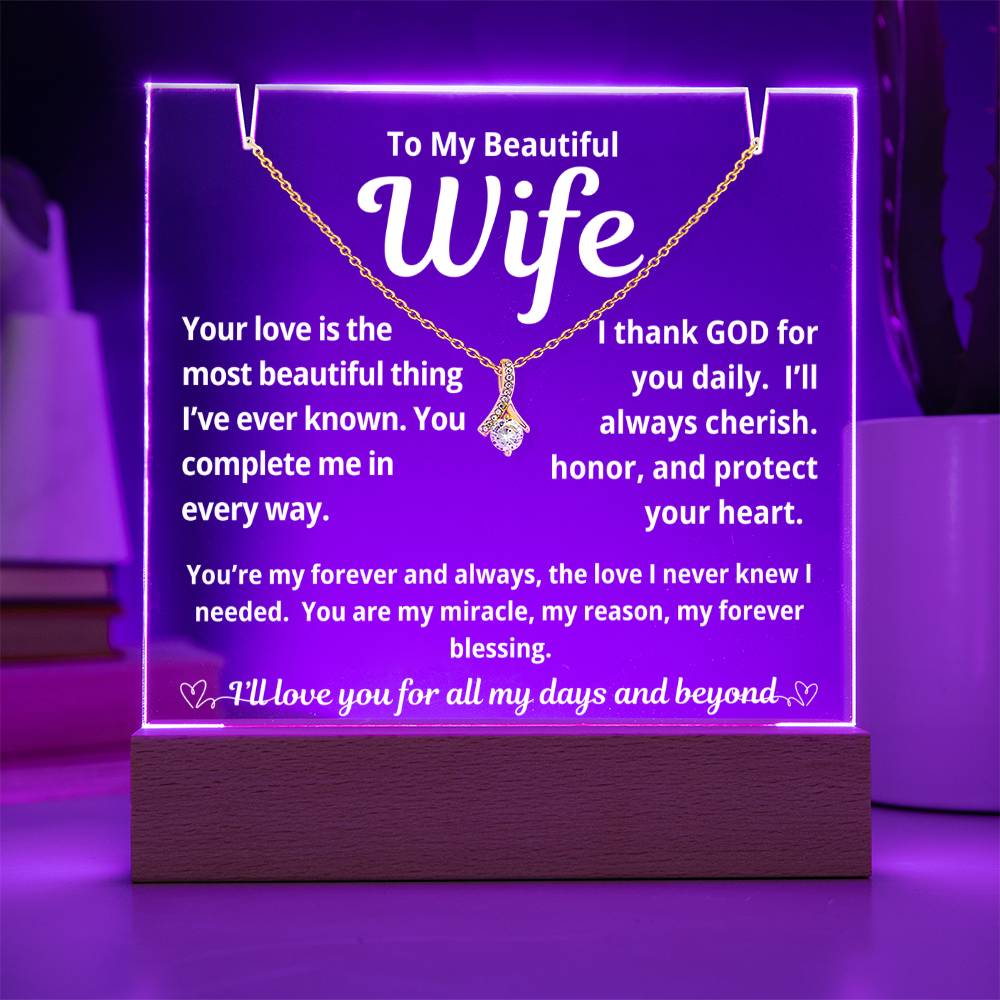 To My Beautiful Wife "Your Love is The Most Beautiful Thing.." Lighted Acrylic Keepsake with Alurring Beauty Necklace