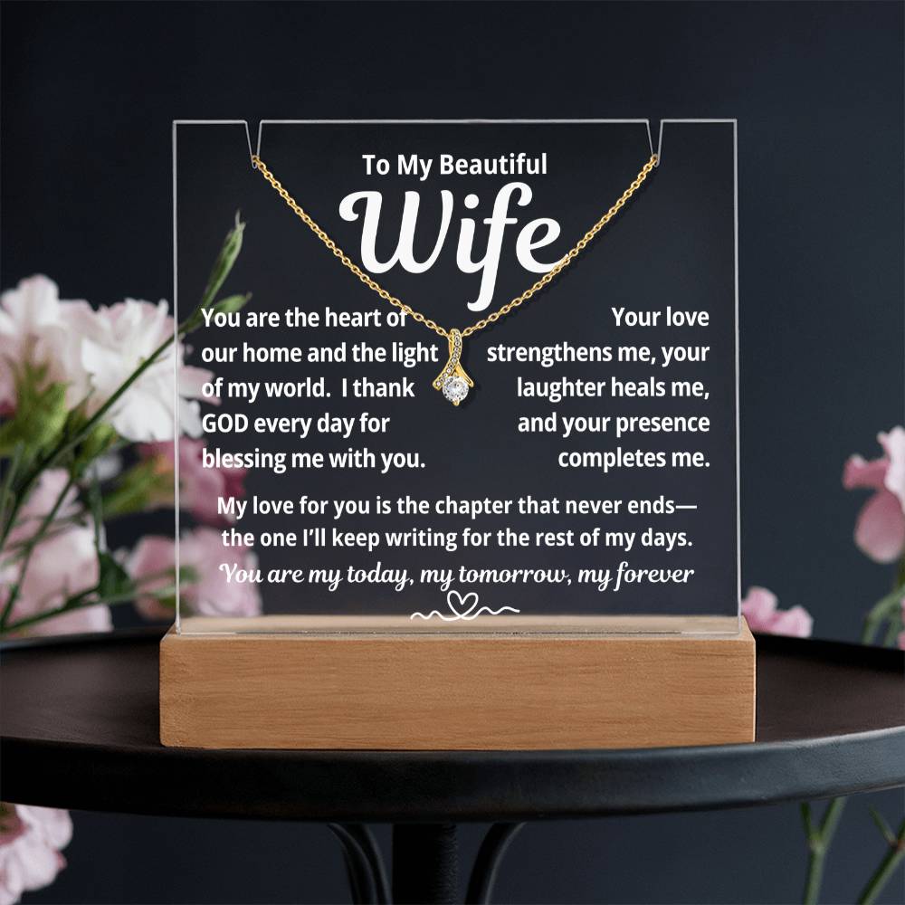To My Beautiful Wife "You Are The Heart of Our Home.." Lighted Acrylic Keepsake with Alurring Beauty Necklace