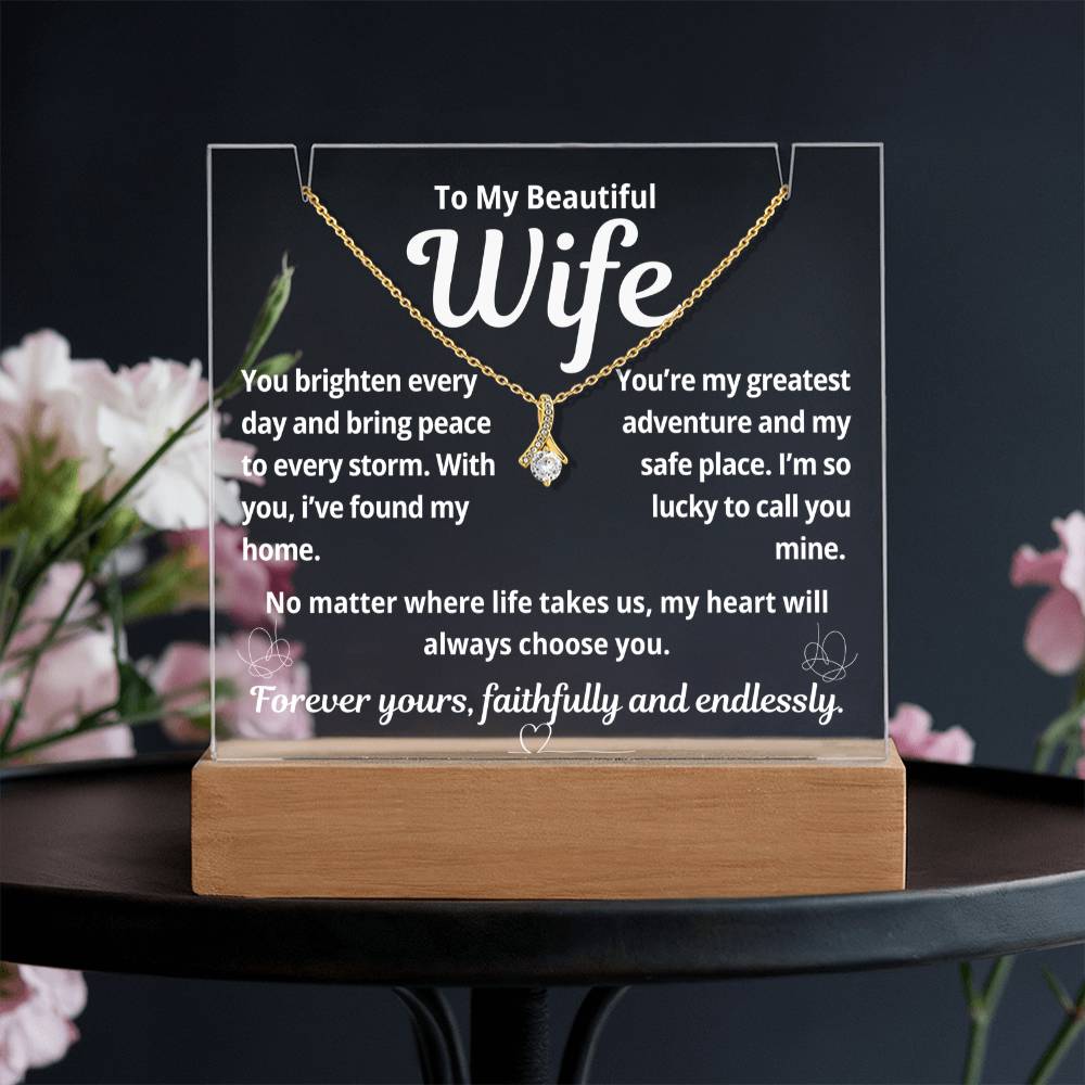 To My Beautiful Wife "You Brighten Every Day.." Lighted Acrylic Keepsake with Alurring Beauty Necklace