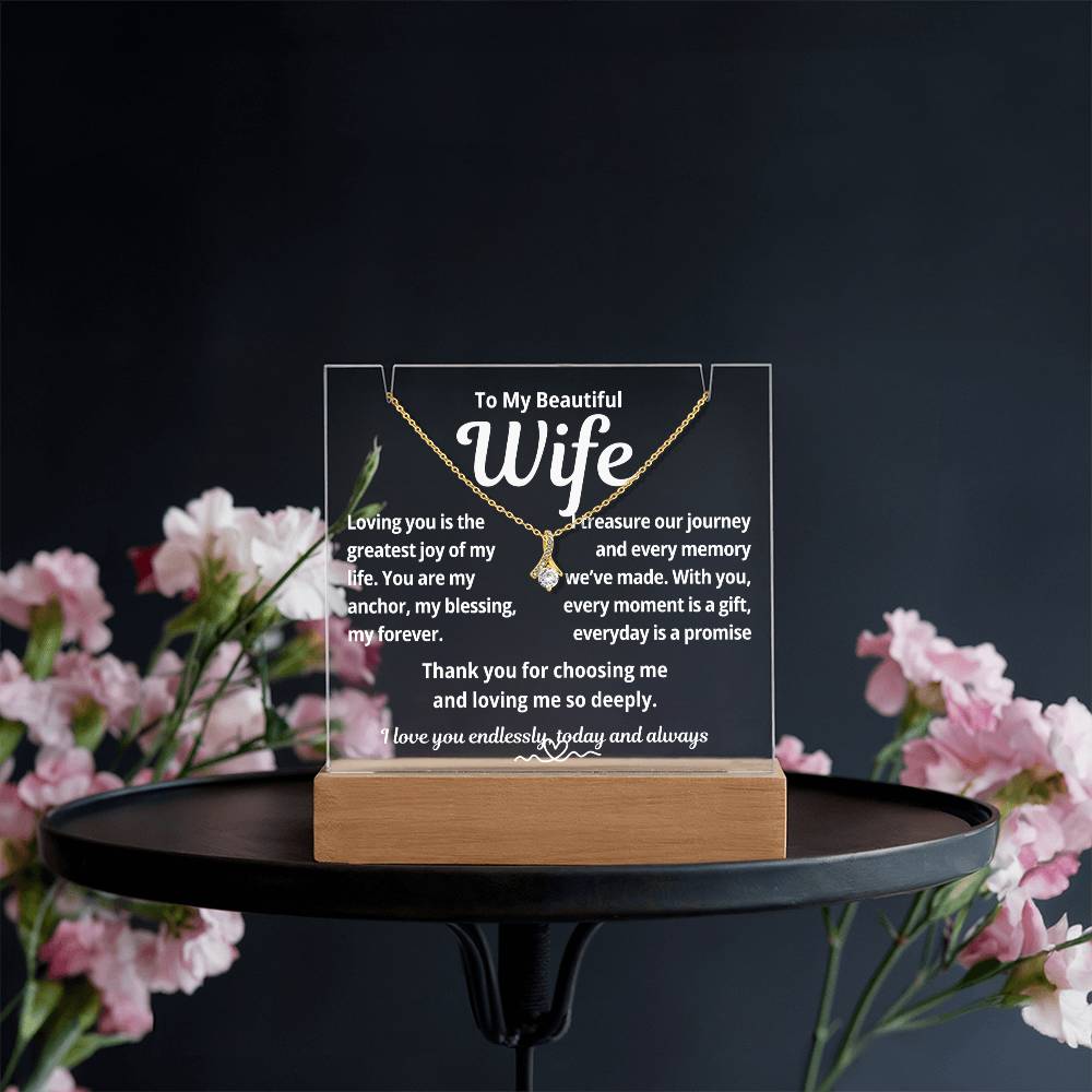 To My Beautiful Wife "Loving You is the Greatest.." Lighted Acrylic Keepsake with Alurring Beauty Necklace