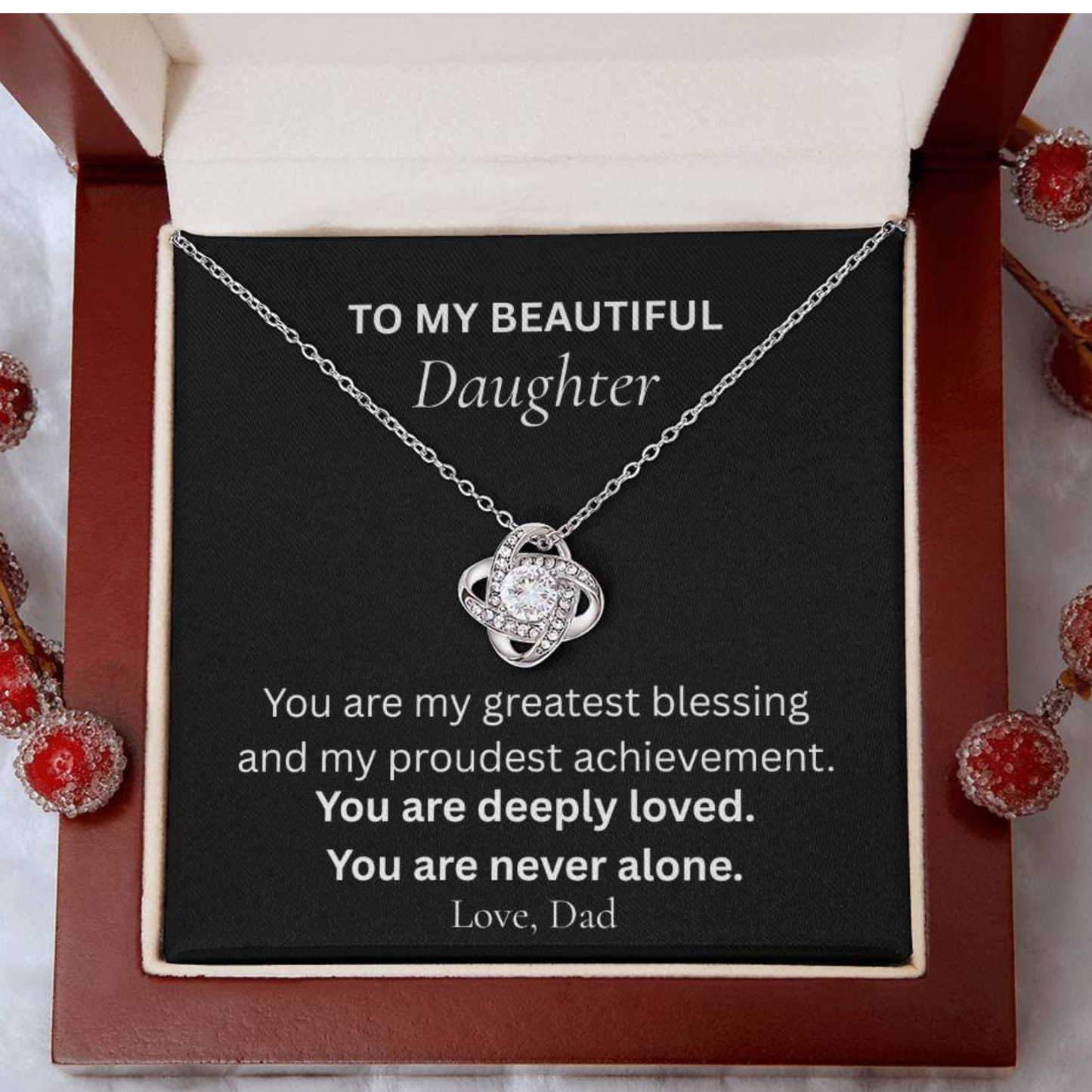 To My Beautiful Daughter Love Knot necklace from Dad displayed in a luxury gift box with heartfelt message