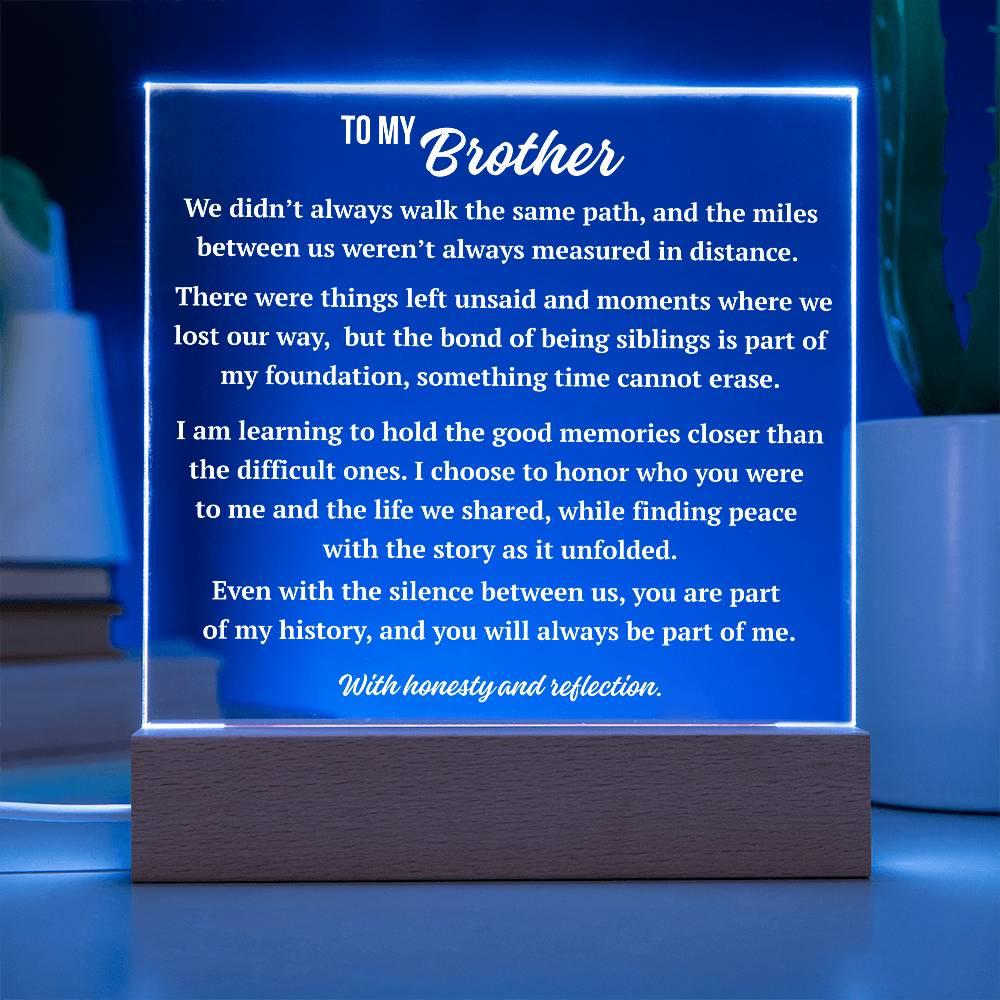 Blue LED square acrylic plaque with reflective Complex Love message for brother on wooden base