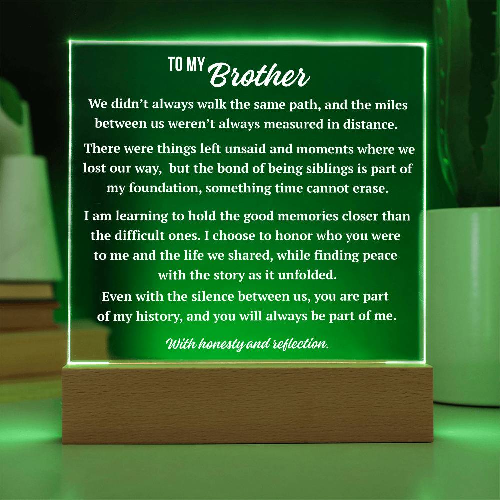 Green LED acrylic plaque with Complex Love message to brother illuminated on wooden base
