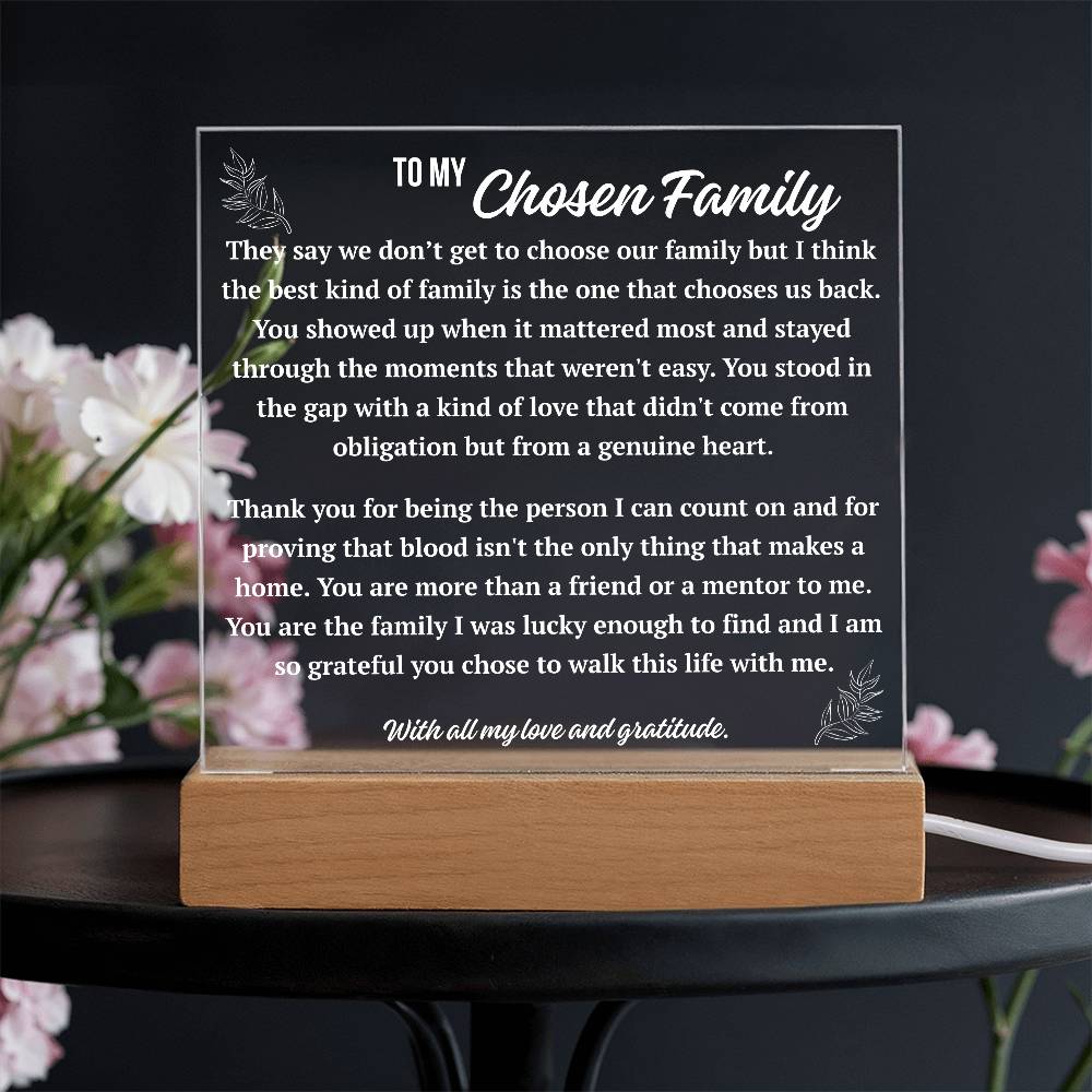 To My Chosen Family acrylic plaque with LED base glowing in blue light, gratitude keepsake gift