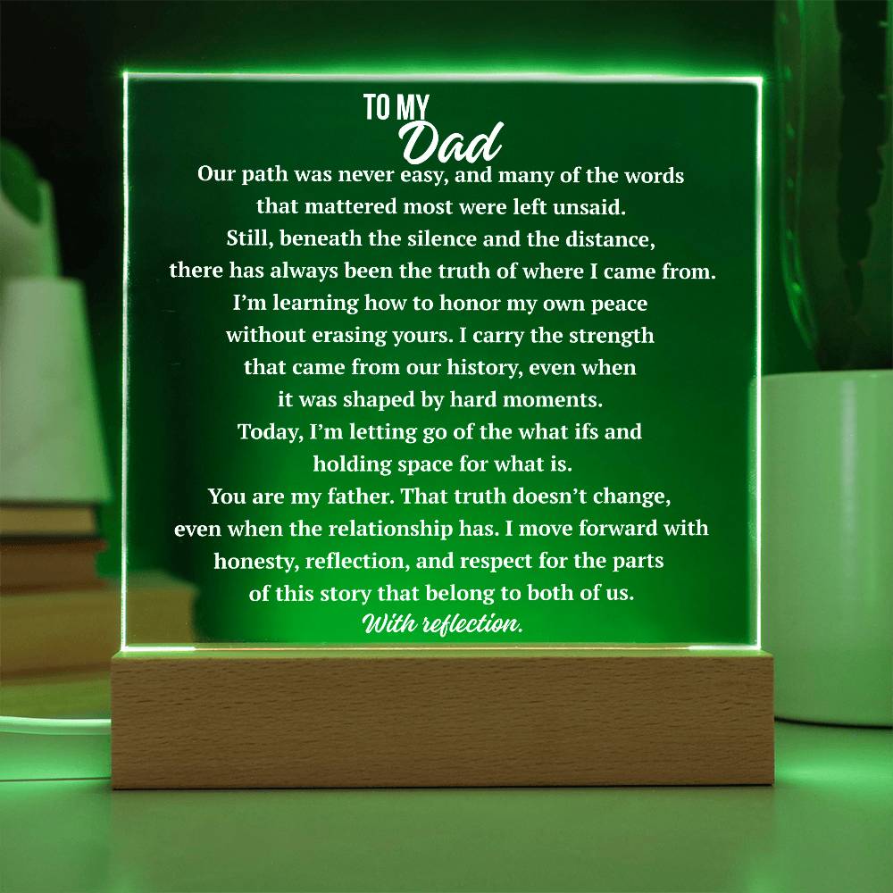 To My Dad complex love acrylic plaque illuminated with green LED base