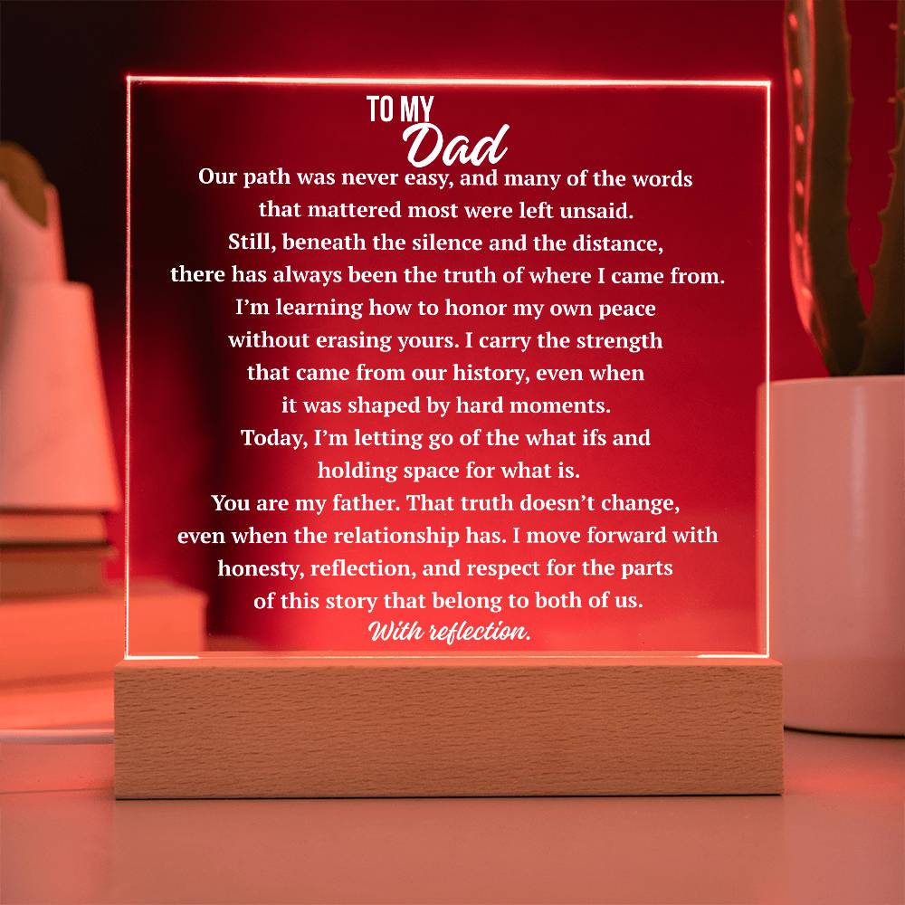 To My Dad complex love acrylic plaque illuminated with red LED base
