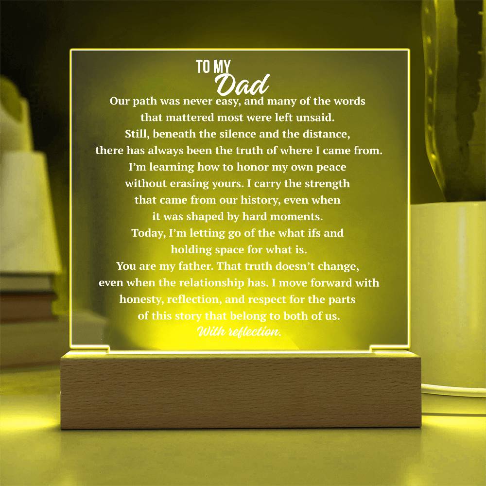 To My Dad complex love acrylic plaque illuminated with yellow LED base