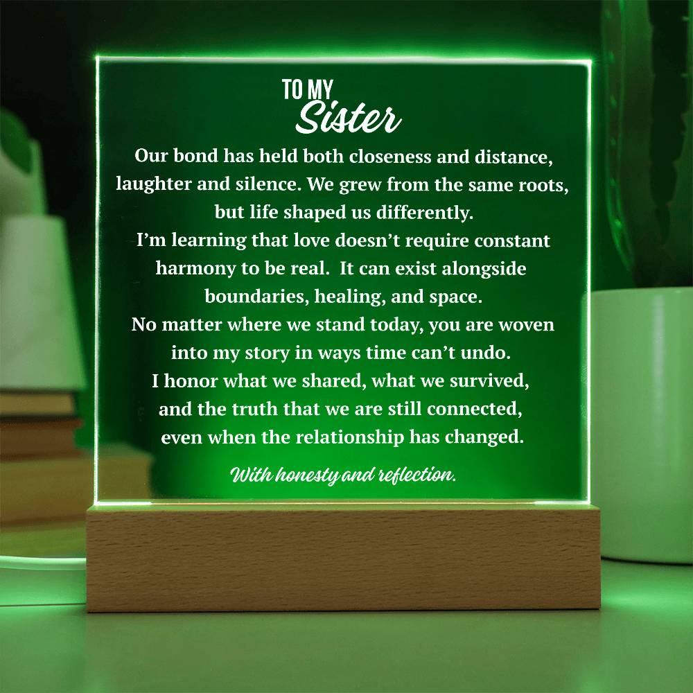 To My Sister complex love acrylic plaque illuminated with green LED base