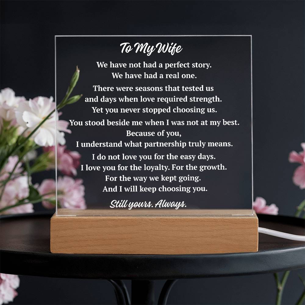 To My Wife acrylic plaque with Still Yours Always message displayed on warm white LED base, marriage loyalty keepsake gift