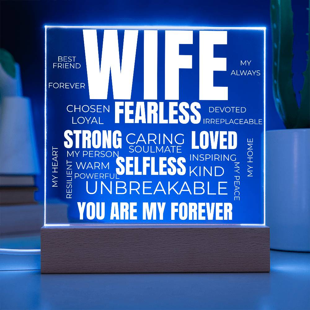 to my wife acrylic plaque with blue led light featuring words like fearless strong loved unbreakable and the message you are my forever