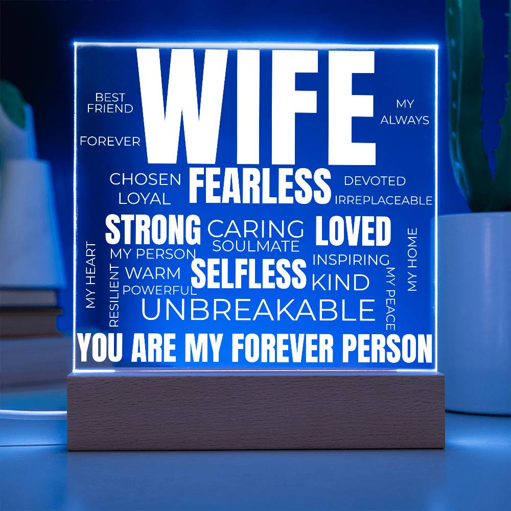 to my wife acrylic plaque with blue led light featuring words like fearless strong loved unbreakable and the message you are my forever person
