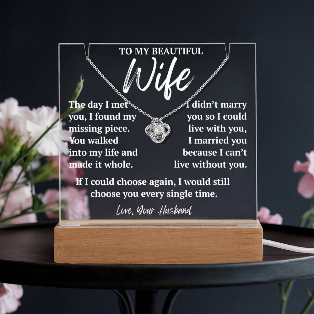To My Amazing Wife white gold Love Knot necklace with white LED acrylic plaque featuring "Missing Piece" message.